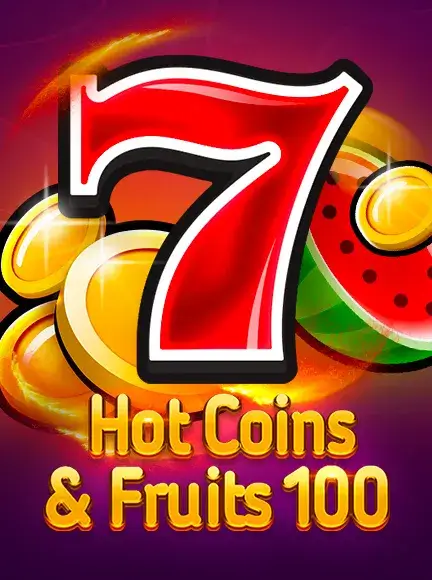Hot Coins and Fruits 100